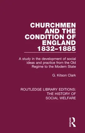 Kitson Clark |  Churchmen and the Condition of England 1832-1885 | Buch |  Sack Fachmedien