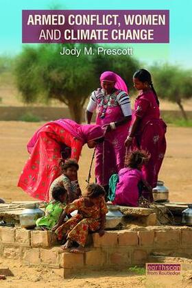 Prescott |  Armed Conflict, Women and Climate Change | Buch |  Sack Fachmedien