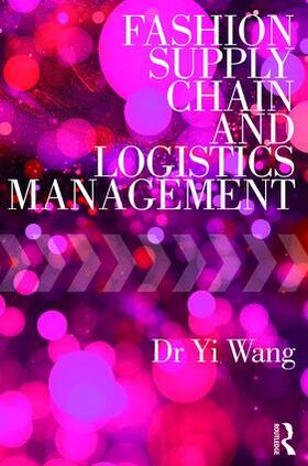 Wang |  Fashion Supply Chain and Logistics Management | Buch |  Sack Fachmedien