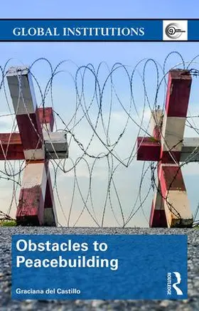 del Castillo |  Obstacles to Peacebuilding | Buch |  Sack Fachmedien