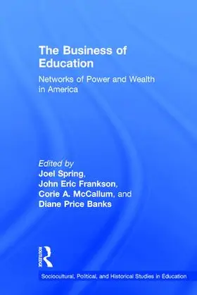 Spring / Frankson / McCallum |  The Business of Education | Buch |  Sack Fachmedien