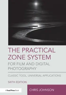 Johnson |  The Practical Zone System for Film and Digital Photography | Buch |  Sack Fachmedien