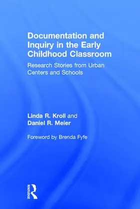 Kroll / Meier |  Documentation and Inquiry in the Early Childhood Classroom | Buch |  Sack Fachmedien