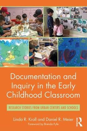 Kroll / Meier |  Documentation and Inquiry in the Early Childhood Classroom | Buch |  Sack Fachmedien