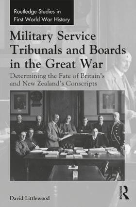 Littlewood |  Military Service Tribunals and Boards in the Great War | Buch |  Sack Fachmedien
