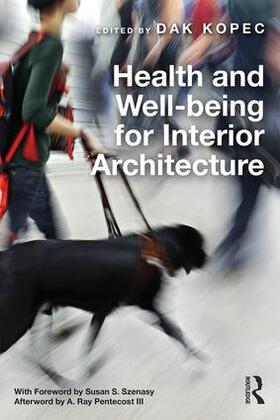 Kopec |  Health and Well-being for Interior Architecture | Buch |  Sack Fachmedien
