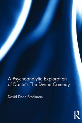 Brockman |  A Psychoanalytic Exploration of Dante's The Divine Comedy | Buch |  Sack Fachmedien