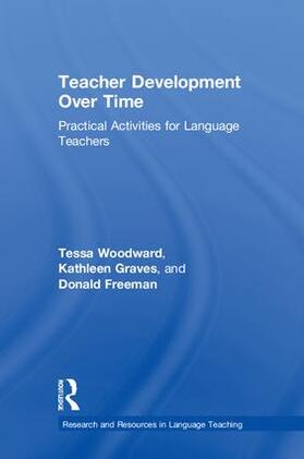 Woodward / Graves / Freeman |  Teacher Development Over Time | Buch |  Sack Fachmedien