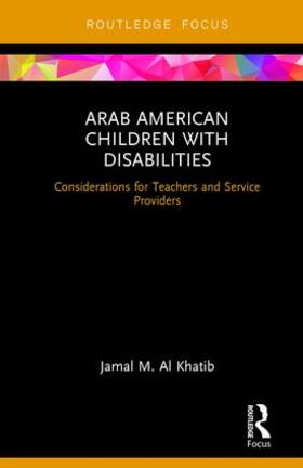 Al Khatib |  Arab American Children with Disabilities | Buch |  Sack Fachmedien