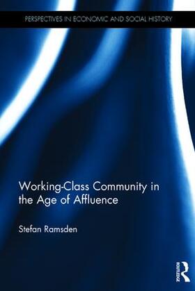 Ramsden |  Working-Class Community in the Age of Affluence | Buch |  Sack Fachmedien