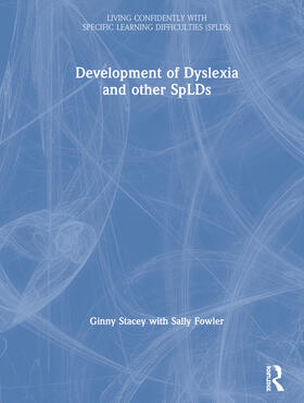 Stacey / Fowler |  The Development of Dyslexia and other SpLDs | Buch |  Sack Fachmedien