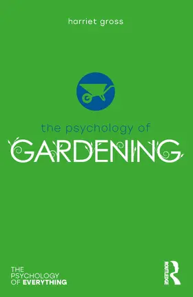 Gross |  The Psychology of Gardening | Buch |  Sack Fachmedien