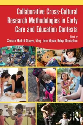 Brookshire / Madrid Akpovo / Moran |  Collaborative Cross-Cultural Research Methodologies in Early Care and Education Contexts | Buch |  Sack Fachmedien