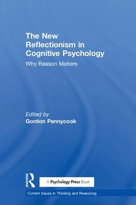 Pennycook |  The New Reflectionism in Cognitive Psychology | Buch |  Sack Fachmedien