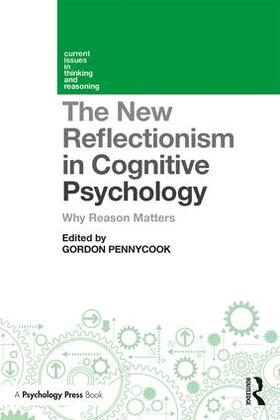 Pennycook |  The New Reflectionism in Cognitive Psychology | Buch |  Sack Fachmedien