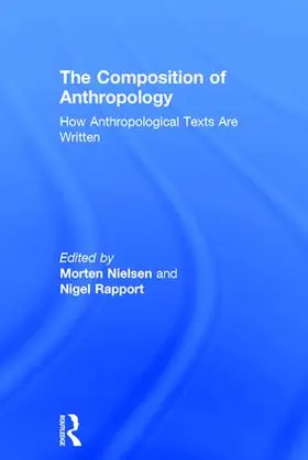 Nielsen / Rapport |  The Composition of Anthropology | Buch |  Sack Fachmedien