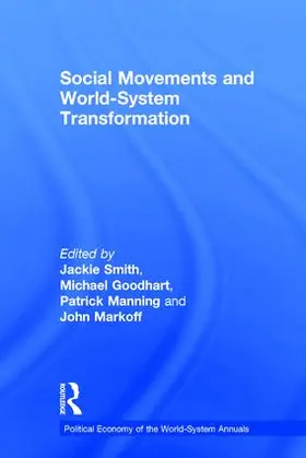 Smith / GOODHART / Manning |  Social Movements and World-System Transformation | Buch |  Sack Fachmedien