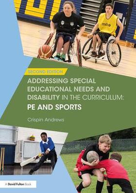 Andrews |  Addressing Special Educational Needs and Disability in the Curriculum: PE and Sports | Buch |  Sack Fachmedien