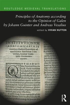 Nutton |  Principles of Anatomy according to the Opinion of Galen by Johann Guinter and Andreas Vesalius | Buch |  Sack Fachmedien