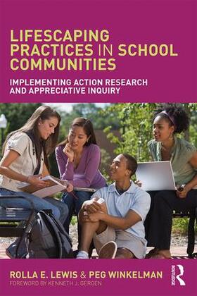 Lewis / Winkelman |  Lifescaping Practices in School Communities | Buch |  Sack Fachmedien