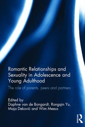 Van de Bongardt / van de Bongardt / Yu |  Romantic Relationships and Sexuality in Adolescence and Young Adulthood | Buch |  Sack Fachmedien