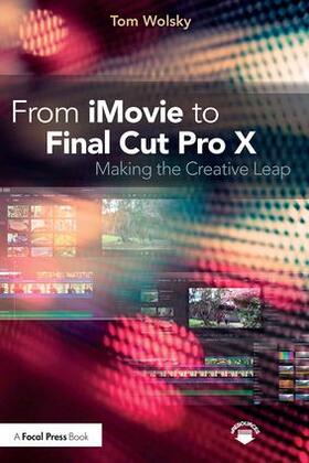 Wolsky |  From iMovie to Final Cut Pro X | Buch |  Sack Fachmedien