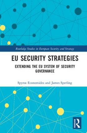 Economides / Sperling |  EU Security Strategies | Buch |  Sack Fachmedien