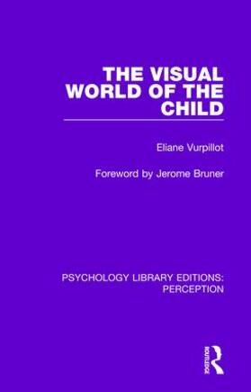 Vurpillot |  The Visual World of the Child | Buch |  Sack Fachmedien