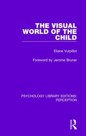 Vurpillot |  The Visual World of the Child | Buch |  Sack Fachmedien