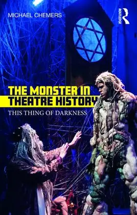 Chemers |  The Monster in Theatre History | Buch |  Sack Fachmedien