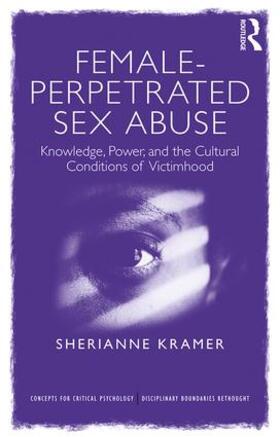 Kramer |  Female-Perpetrated Sex Abuse | Buch |  Sack Fachmedien