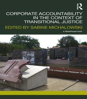 Michalowski |  Corporate Accountability in the Context of Transitional Justice | Buch |  Sack Fachmedien