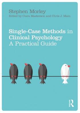 Morley |  Single Case Methods in Clinical Psychology | Buch |  Sack Fachmedien