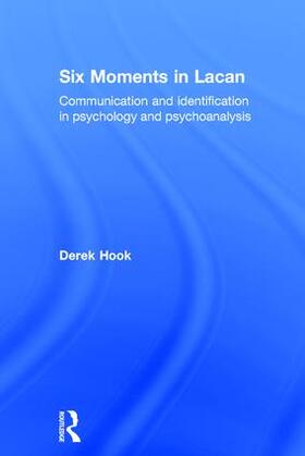 Hook |  Six Moments in Lacan | Buch |  Sack Fachmedien