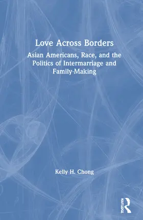 Chong |  Love Across Borders | Buch |  Sack Fachmedien