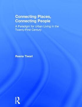 Cervero / Tiwari | Connecting Places, Connecting People | Buch | 978-1-138-21305-0 | sack.de
