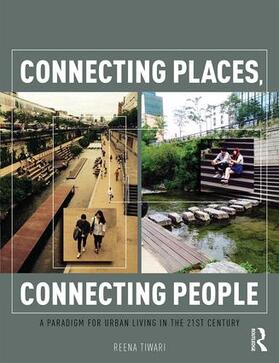 Cervero / Tiwari |  Connecting Places, Connecting People | Buch |  Sack Fachmedien