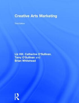 Whitehead / Hill / O'Sullivan |  Creative Arts Marketing | Buch |  Sack Fachmedien