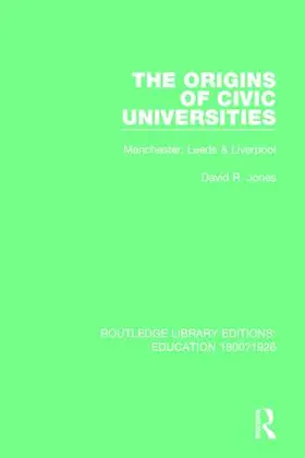 Jones |  The Origins of Civic Universities | Buch |  Sack Fachmedien