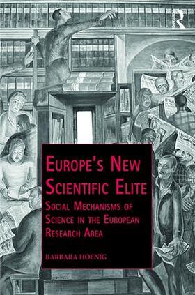 Hoenig |  Europe's New Scientific Elite | Buch |  Sack Fachmedien