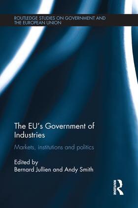 Jullien / Smith |  The EU's Government of Industries | Buch |  Sack Fachmedien