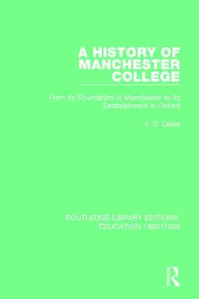 Davis |  A History of Manchester College | Buch |  Sack Fachmedien