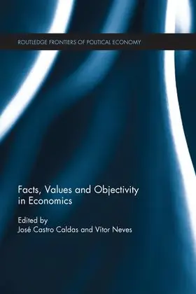 Castro Caldas / Neves |  Facts, Values and Objectivity in Economics | Buch |  Sack Fachmedien