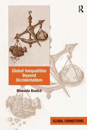 Boatca |  Global Inequalities Beyond Occidentalism | Buch |  Sack Fachmedien