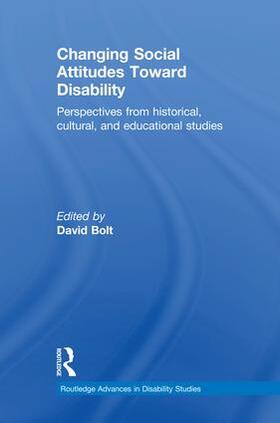 Bolt |  Changing Social Attitudes Toward Disability | Buch |  Sack Fachmedien