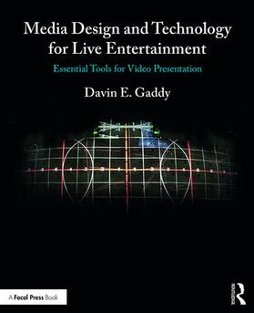 Gaddy |  Media Design and Technology for Live Entertainment | Buch |  Sack Fachmedien