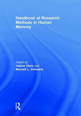 Otani / Schwartz |  Handbook of Research Methods in Human Memory | Buch |  Sack Fachmedien