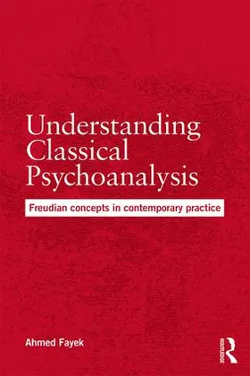 Fayek |  Understanding Classical Psychoanalysis | Buch |  Sack Fachmedien