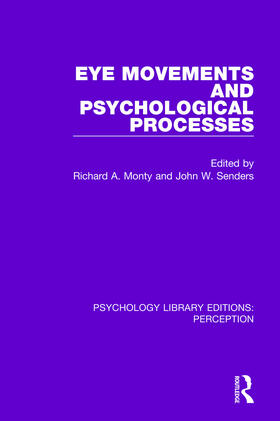 Monty / Senders |  Eye Movements and Psychological Processes | Buch |  Sack Fachmedien