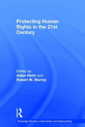 Hehir / Murray |  Protecting Human Rights in the 21st Century | Buch |  Sack Fachmedien